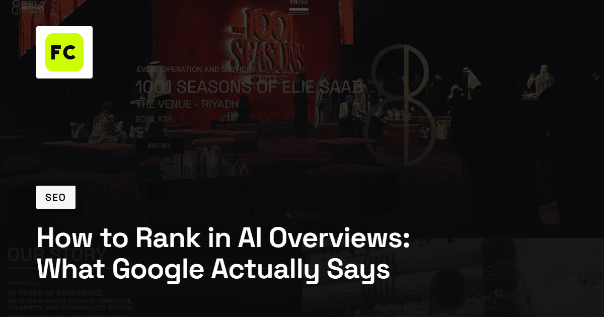 Blog title card with the FC monogram and the title “How to Rank in AI Overviews: What Google Actually Says” over a dimmed screenshot of the 8 Bridges Company website